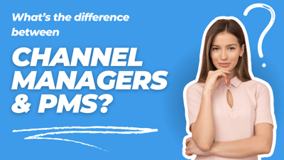 PMS & Channel Managers: What is the difference?